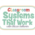 Classroom Systems That Work Course for Teachers